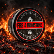 Fire and Brimstone Matte Clay - Lockhart's Authentic Grooming Company, LLC