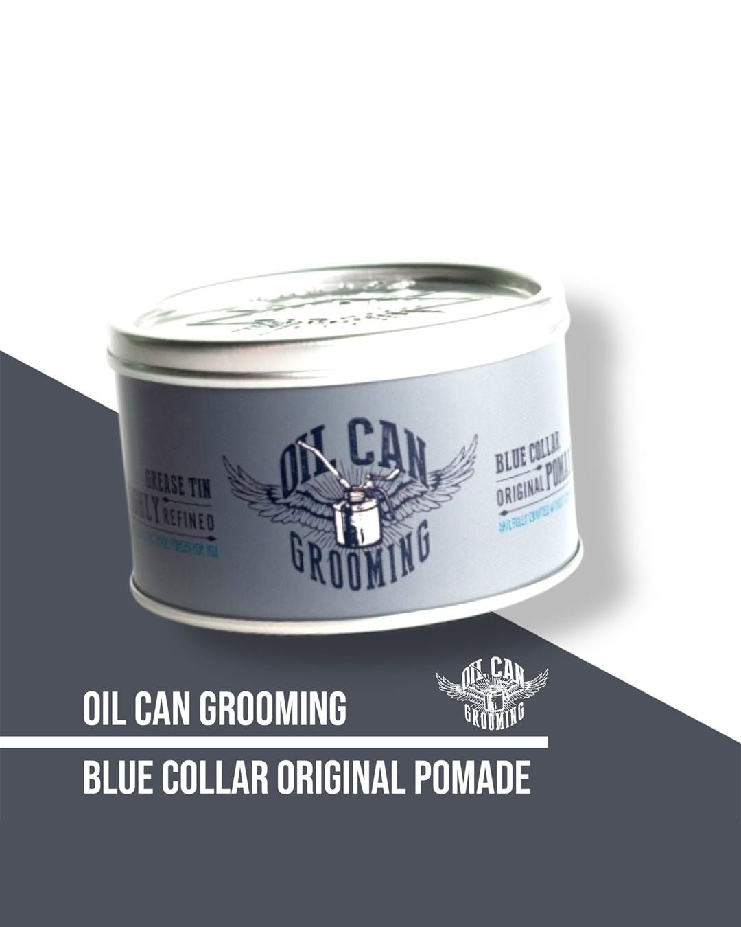 Oil Can Grooming Blue Collar Original Pomade - Lockhart's Authentic Grooming Company, LLC